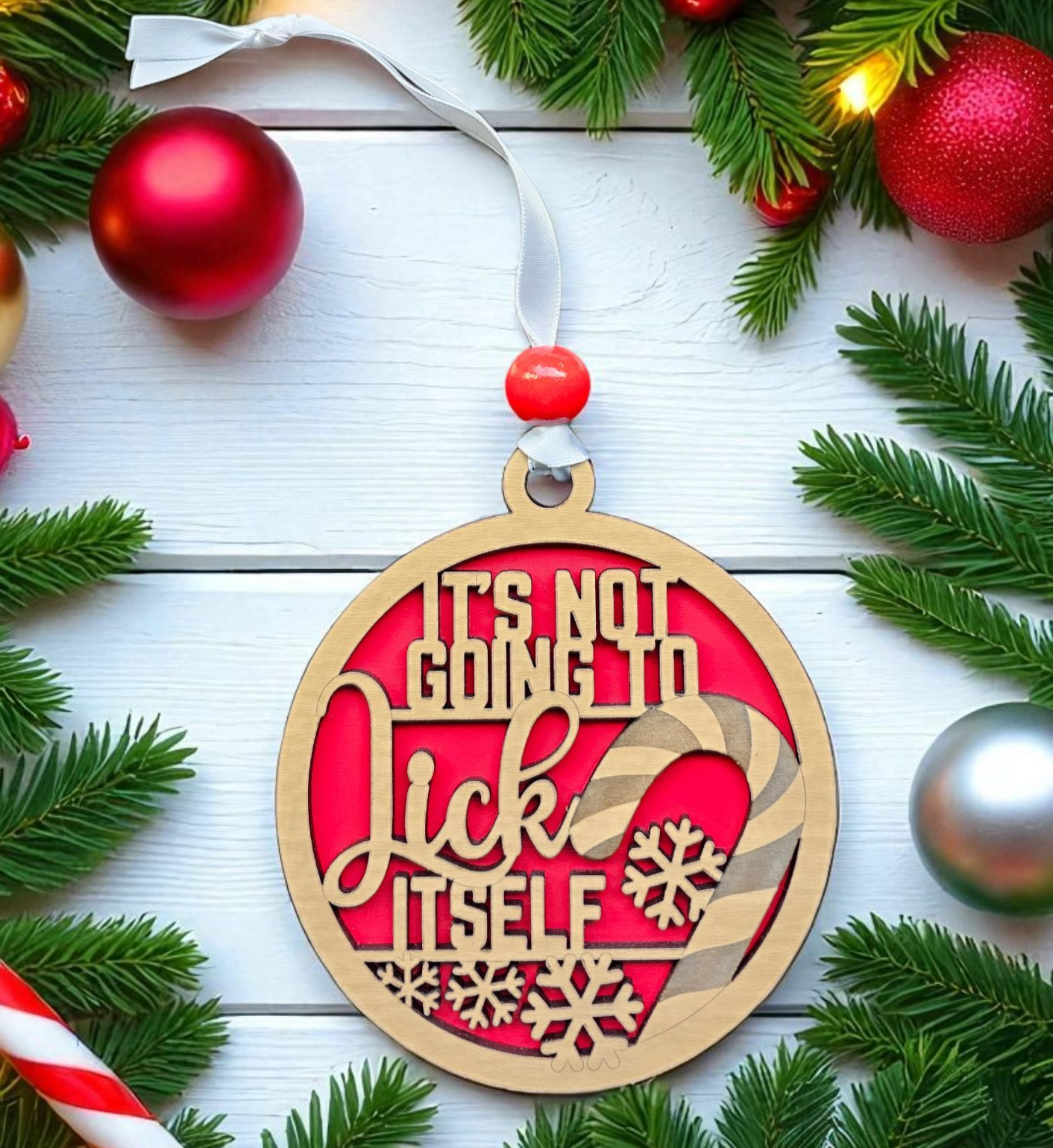 Naughty "It's Not Going To Lick Itself" Ornament